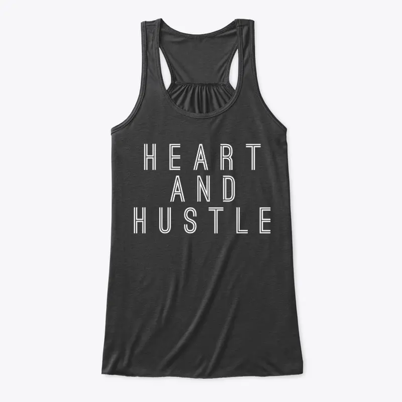 Heart and Hustle 