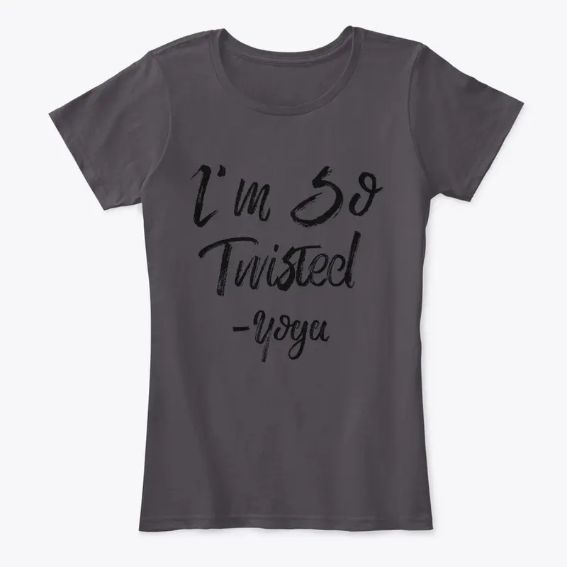 I'm So Twisted - Yoga