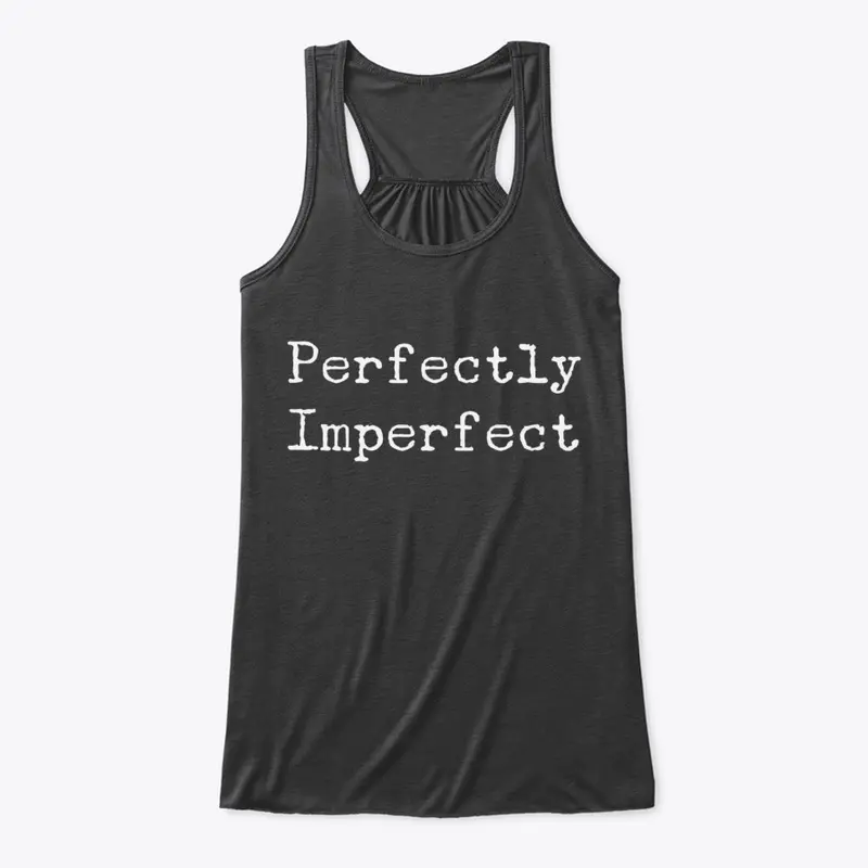 Perfectly Imperfect