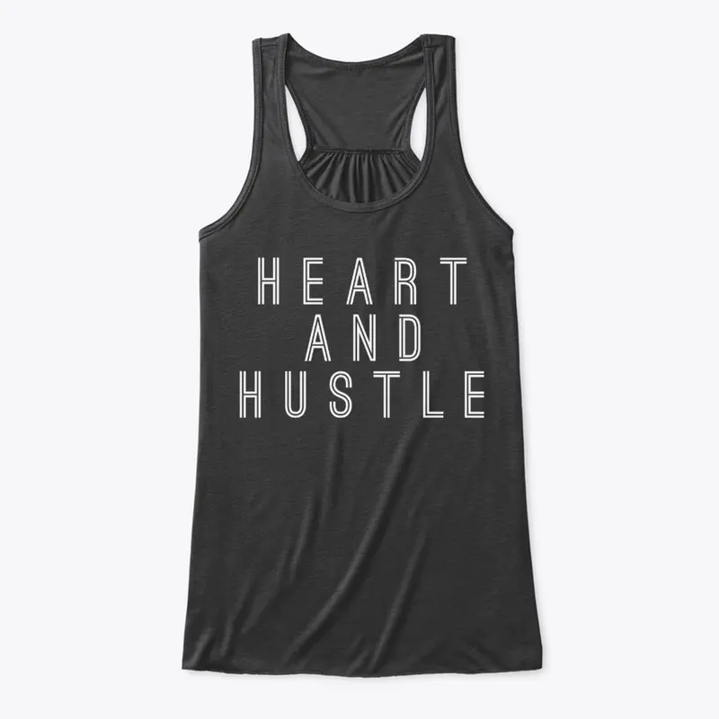 Heart and Hustle 